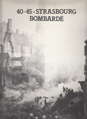 Source 40-45 Strasbourg bombardé (Livre).jpg