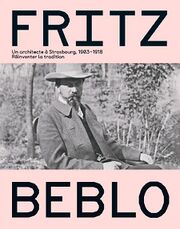 catalogue Fritz Beblo : Réinventer la tradition
